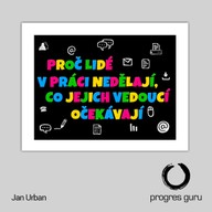 Mluvené slovo Proč lidé v práci nedělají, co jejich vedoucí očekávají