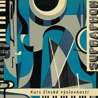 Mluvené slovo Kurs čínské výslovnosti