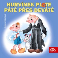Mluvené slovo Hurvínek plete páté přes deváté