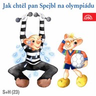 Mluvené slovo Jak chtěl pan Spejbl na olympiádu