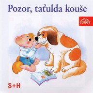 Mluvené slovo Pozor, taťulda kouše