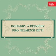Mluvené slovo Pohádky a písničky pro nejmenší děti