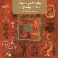 Mluvené slovo Báje a pohádky z Afriky a Asie