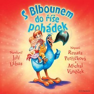 Mluvené slovo S Blbounem do říše pohádek