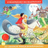 Mluvené slovo Zlatá podkova, zlaté pero, zlatý vlas