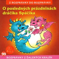 Mluvené slovo O posledných prázdninách dráčika Spáčika