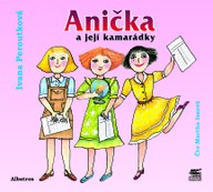 Mluvené slovo Anička a její kamarádky