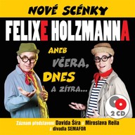 Mluvené slovo Nové scénky Felixe Holzmanna