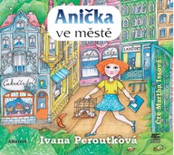 Mluvené slovo Anička ve městě