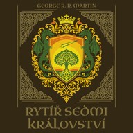 Mluvené slovo Rytíř Sedmi království