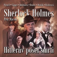Mluvené slovo Sherlock Holmes - Hitlerův posel smrti