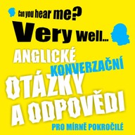 Mluvené slovo Anglické konverzační otázky a odpovědi pro mírně pokročilé