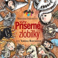 Mluvené slovo Příšerné zlobilky