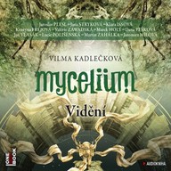 Mluvené slovo Mycelium IV: Vidění