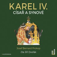 Mluvené slovo Karel IV. ‒ Císař a synové