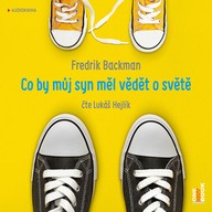 Mluvené slovo Co by měl můj syn vědět o světě