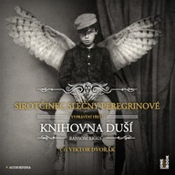 Mluvené slovo Sirotčinec slečny Peregrinové: Knihovna duší