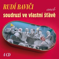 Mluvené slovo Rudí baviči aneb soudruzi ve vlastní šťávě (Box 4 CD)
