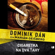 Mluvené slovo Cigaretka na dva ťahy