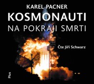 Mluvené slovo Kosmonauti na pokraji smrti