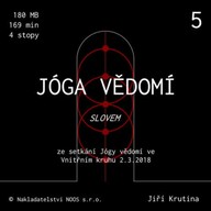 Mluvené slovo Jóga vědomí slovem 5