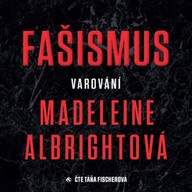 Mluvené slovo Fašismus – Varování