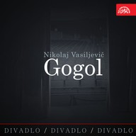 Mluvené slovo Divadlo, divadlo, divadlo. Nikolaj Vasiljevič Gogol