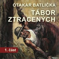 Mluvené slovo Tábor ztracených - 1. část