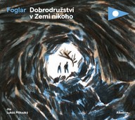 Mluvené slovo Dobrodružství v Zemi nikoho