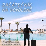 Mluvené slovo Začátečník na dovolené