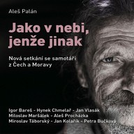 Mluvené slovo Jako v nebi, jenže jinak