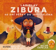 Mluvené slovo 40 dní pěšky do Jeruzaléma - čte Miloň Čepelka