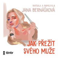 Mluvené slovo Jak přežít svého muže