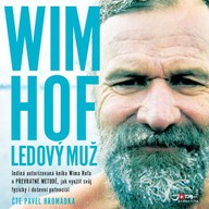 Mluvené slovo Wim Hof. Ledový muž