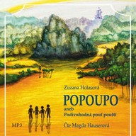 Mluvené slovo Popoupo aneb Podivuhodná pouť pouští