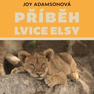 Mluvené slovo Příběh lvice Elsy