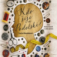 Mluvené slovo Kdo šije u Podolské