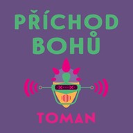 Mluvené slovo Příchod bohů