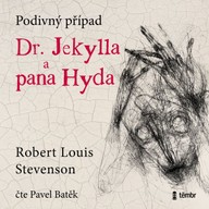 Mluvené slovo Podivný případ doktora Jekylla a pana Hyda
