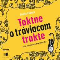 Mluvené slovo Taktne o tráviacom trakte