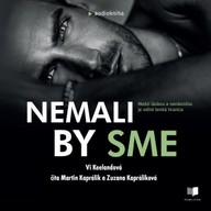 Mluvené slovo Nemali by sme