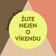 Mluvené slovo Žijte nejen o víkendu