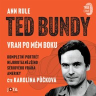 Mluvené slovo Ted Bundy, vrah po mém boku