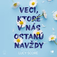 Mluvené slovo Veci ktoré v nás ostanú navždy