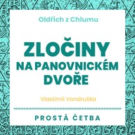 Mluvené slovo Zločiny na panovnickém dvoře