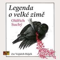 Mluvené slovo Legenda o velké zimě