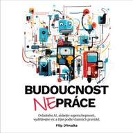 Mluvené slovo Budoucnost nepráce