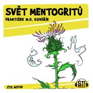 Mluvené slovo Svět mentogritů