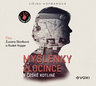 Mluvené slovo Myšlenky zločince v české kotlině