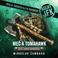Mluvené slovo Agent JFK – Meč a tomahawk